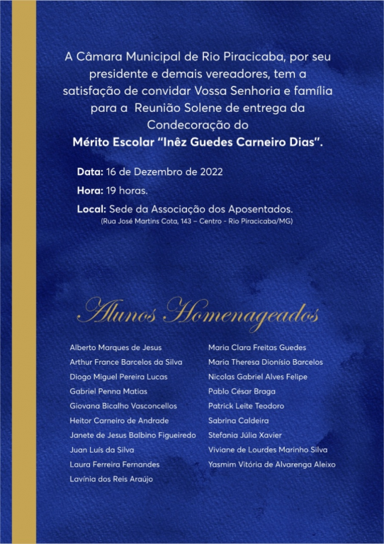 Nesta sexta-feira (16), às 19h, na sede da Associação dos Aposentados, a Câmara Municipal de Rio Piracicaba realiza sessão solene para a Condecoração do Mérito Escolar "Inês Guedes Carneiro Dias".