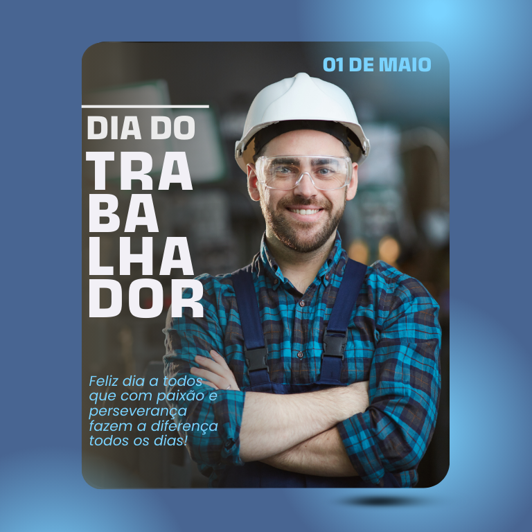 DIA DO TRABALHADOR